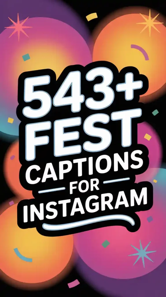 fest captions for instagram