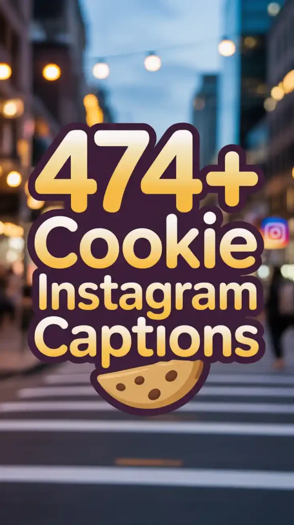 Cookie Instagram Captions