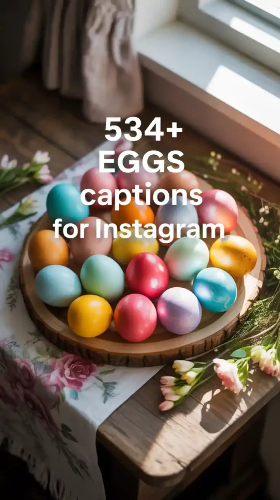 Eggs Captions