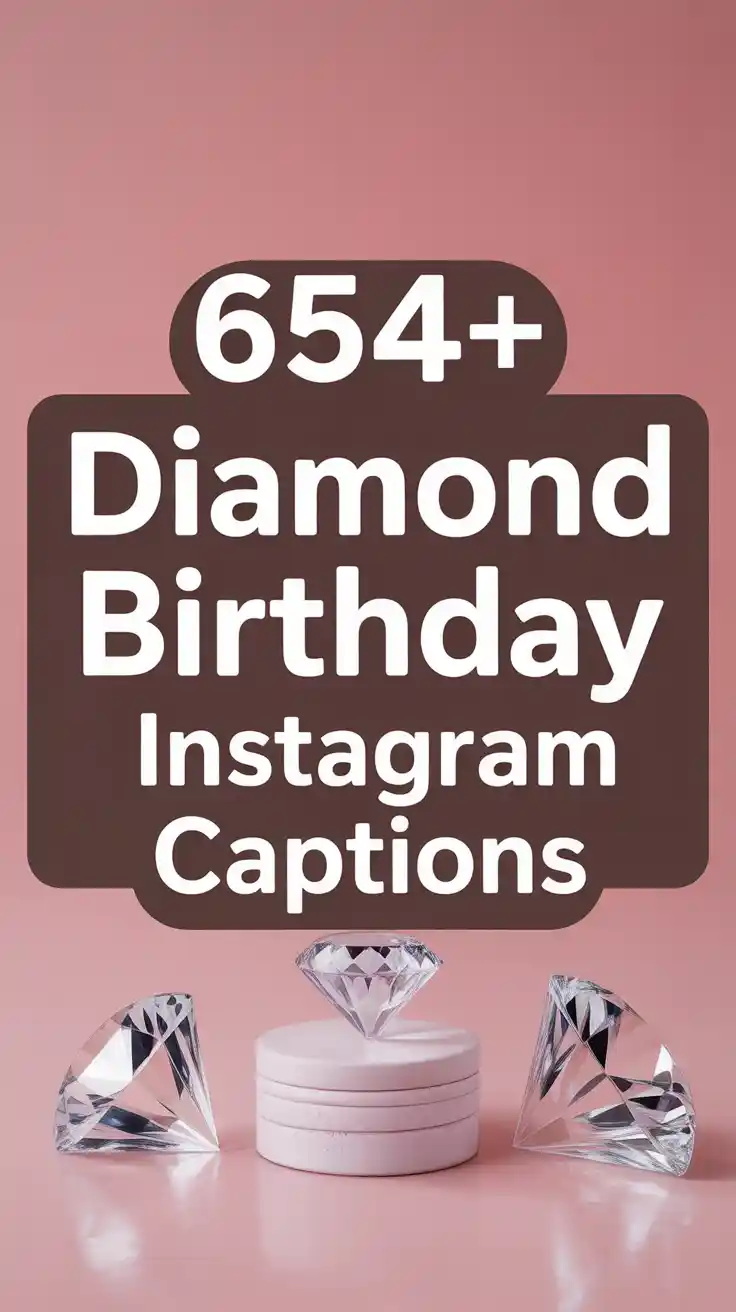 diamond birthday Instagram captions