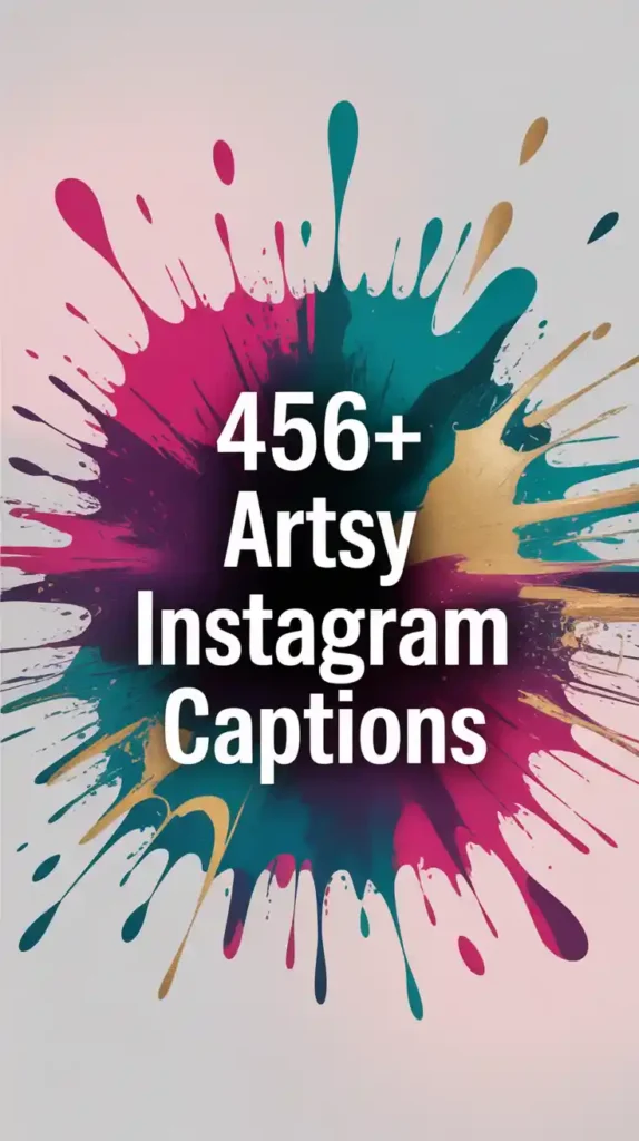Artsy Instagram Captions