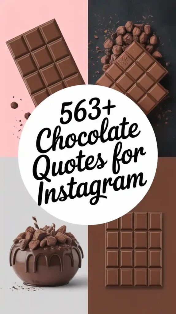 Chocolate Quotes For Instagram