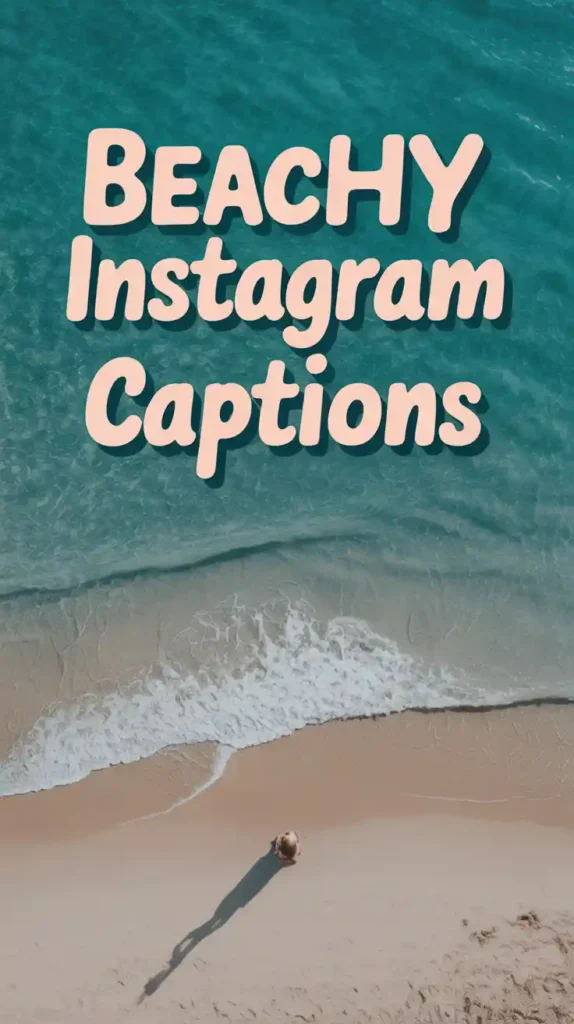 Cute Beachy Instagram Captions
