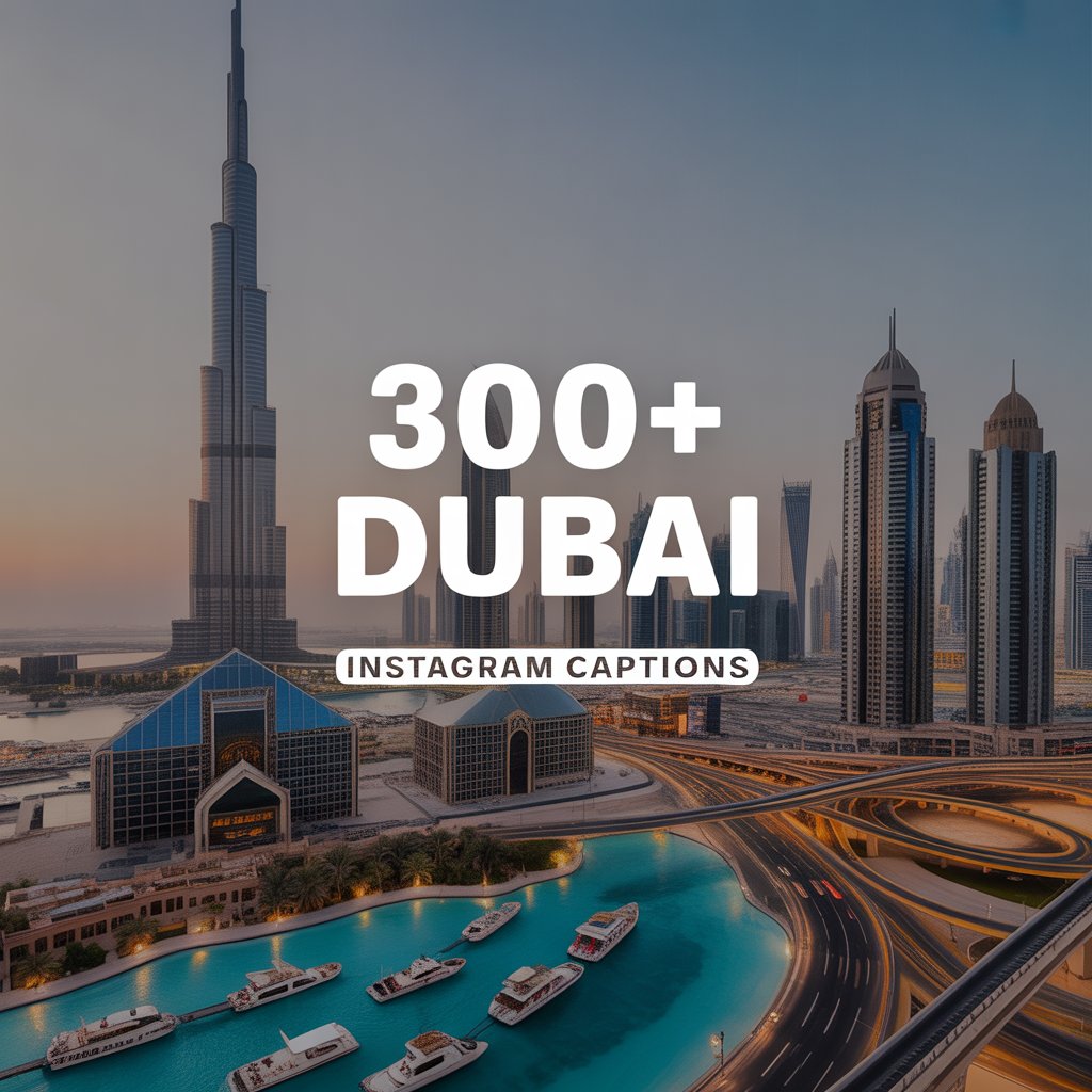 Dubai Instagram Captions 