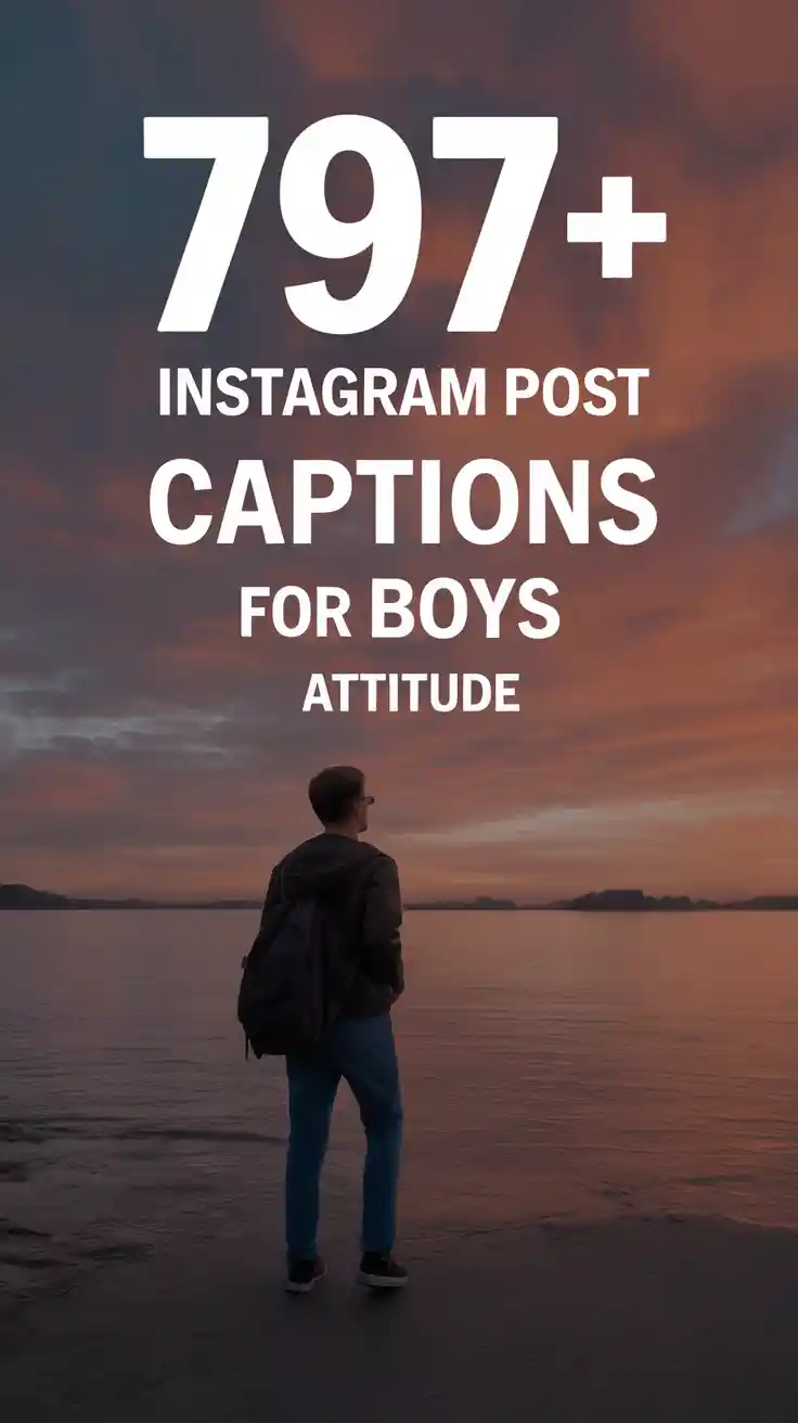 Instagram Post Captions for Boys Attitude