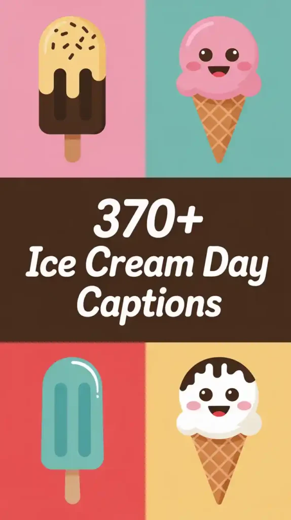  Ice Cream Day Captions 