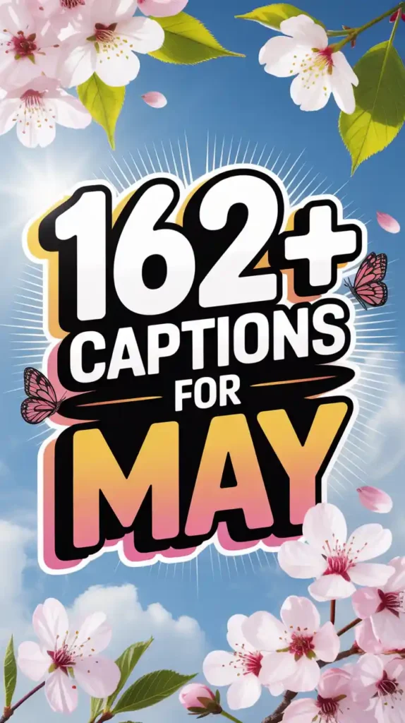Instagram Captions For May